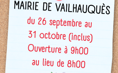 MODIFICATION DES HORAIRES MAIRIE du 26/09 au 31/10